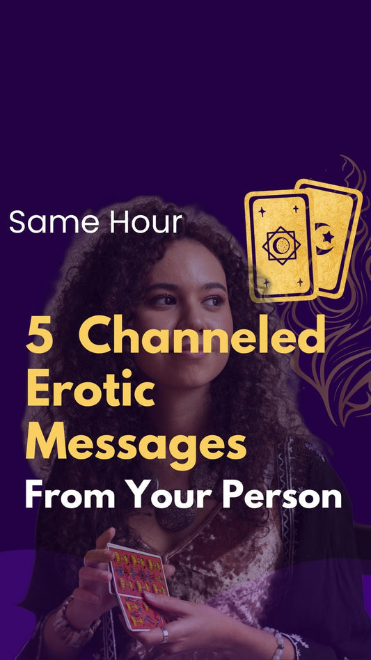 Erotic Channeled Messages • 18+ Oracle Reading • Secret Desires & Sexual Fantasies