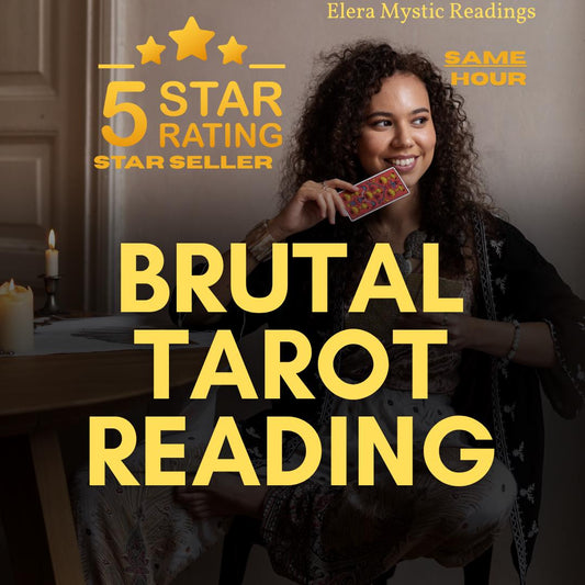 Brutal Tarot Reading, Tarot Card Reading, Psychic Reading, Tarot Readings, Relationship Reading, Soulmate Reading, Future Reading, By Elera