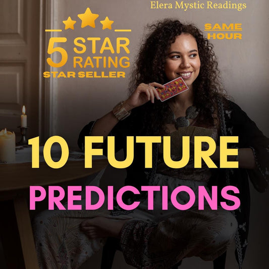10 Future Psychic Predictions, Detailed Psychic Reading,Same Day Reading, Future Psychic Predictions, Prediction Reading, Future Reading
